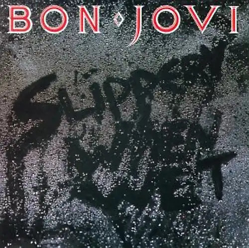 Bon jovi slippery when wet - when,